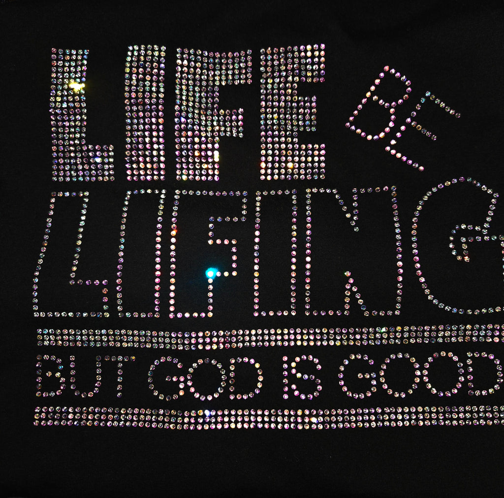 Life be Lifing Rhinestone TShirt