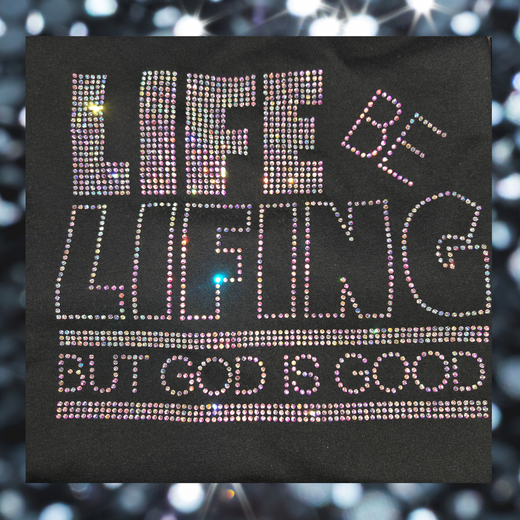 Life be Lifing Rhinestone TShirt